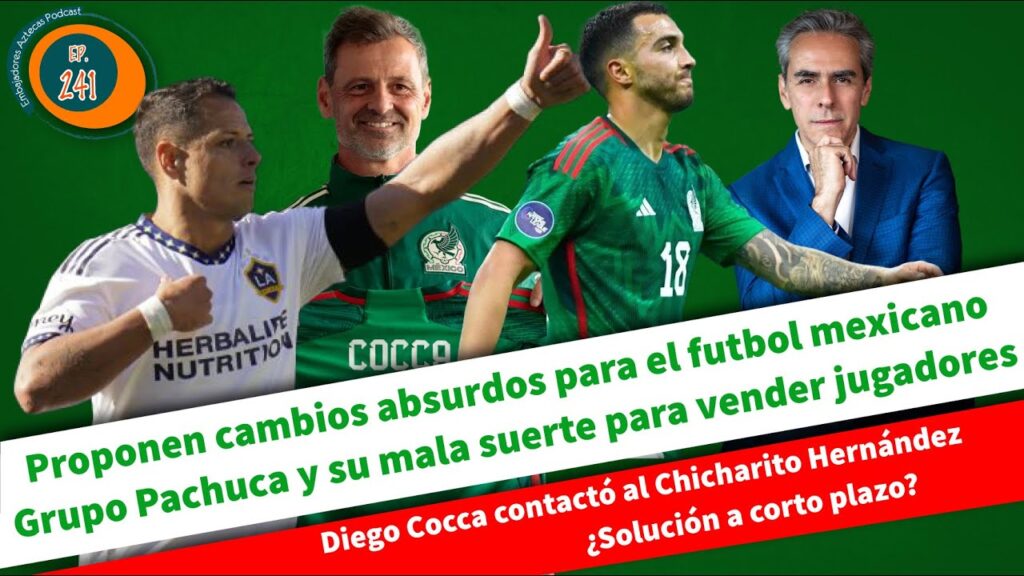 NUEVO FORMATO EN LIGA MX | LUIS CHÁVEZ A EUROPA | REGRESA LEYENDA AL TRI 🇲🇽