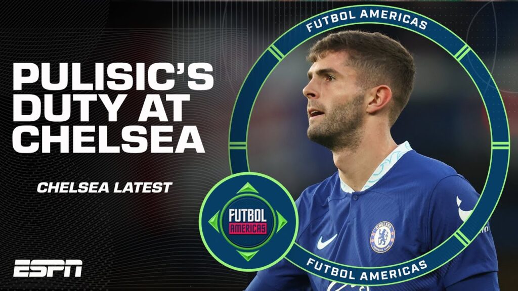 ‘It has to be on him!’ Why Christian Pulisic needs to take responsibility at Chelsea | ESPN FC