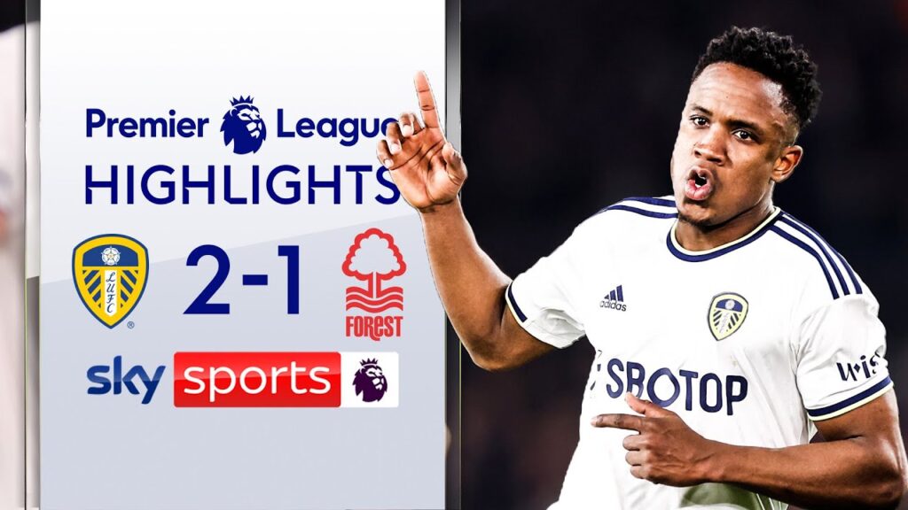 Sinisterra STUNNER fires Leeds out of drop zone! 💥 | Leeds 2-1 Nottingham Forest | PL Highlights