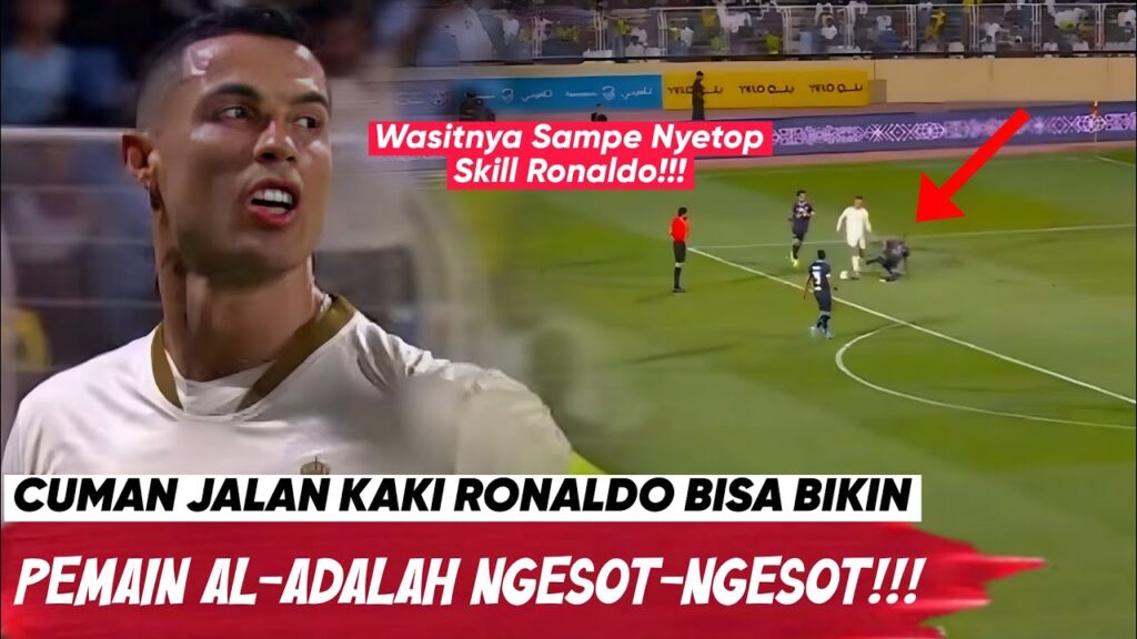 CUMAN WASIT YANG BISA HENTIKAN SKILL RONALDO 😱 Lihat Aksi Ronaldo Saat Pamer Skill Lawan Al-Adalah