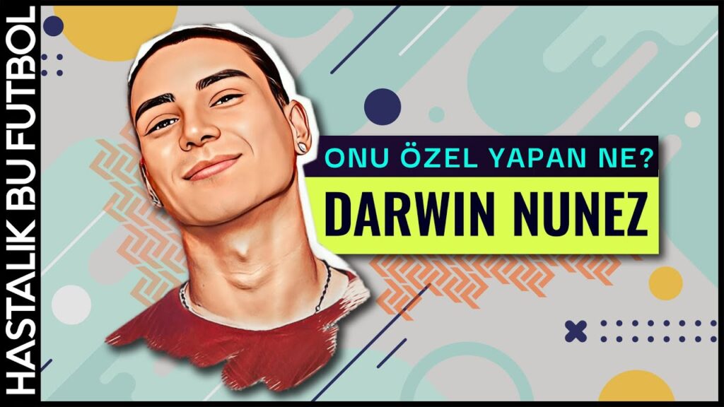 Darwin Nunez Analizi | ONU ÖZEL YAPAN NE?