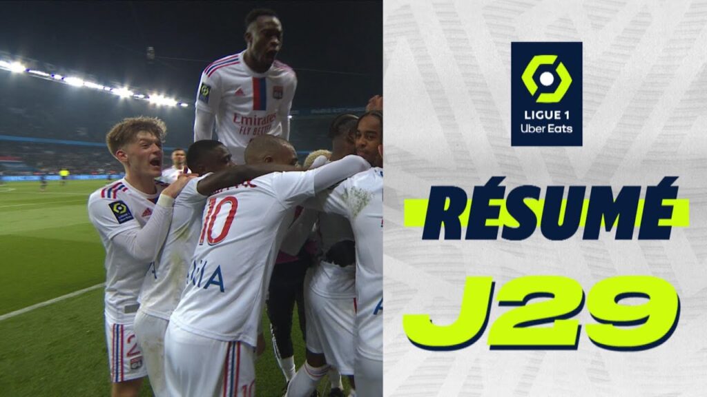 Résumé 29ème journée - Ligue 1 Uber Eats / 2022-2023