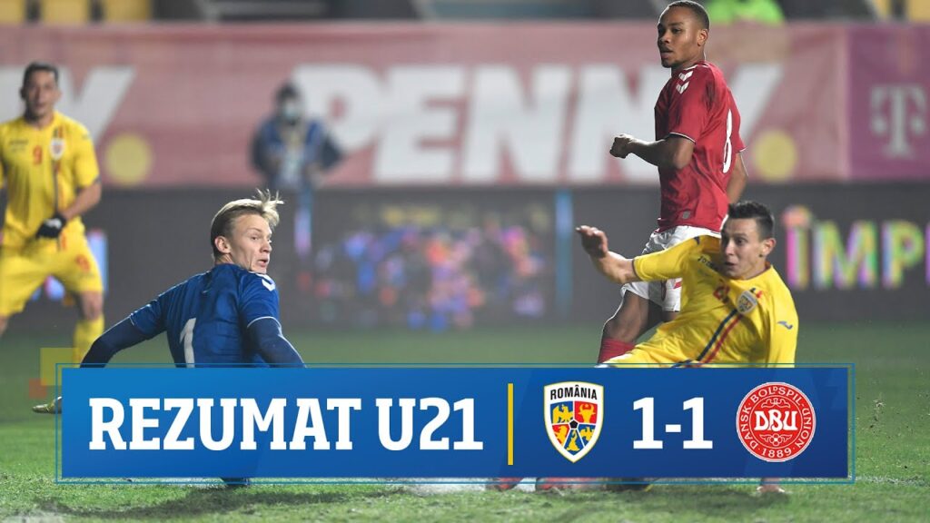 U21 | Rezumatul calificării la EURO 2021: România - Danemarca 1-1