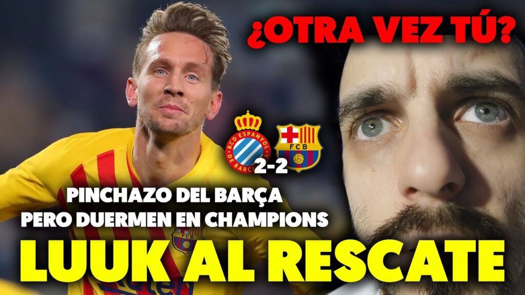 😶 LUUK DE JONG LO VUELVE HACER, SALVA al BARÇA en el 96' PARA EMPATAR 2-2 ante el ESPANYOL - ADAMA 😨
