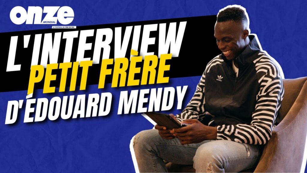 L'interview petit frère d'Édouard Mendy !