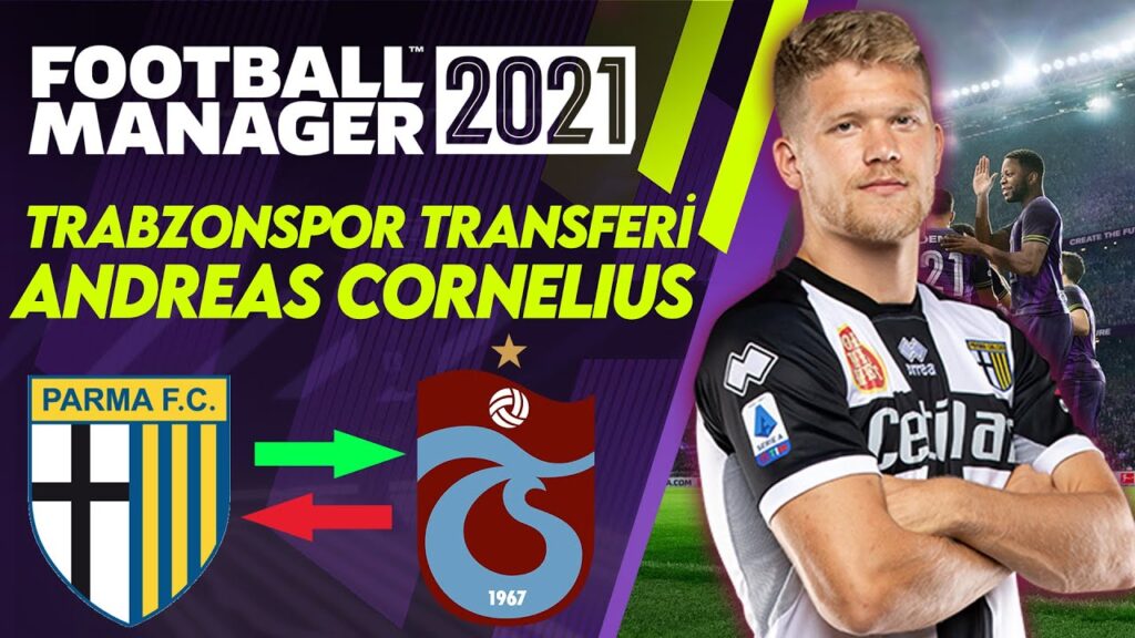 FM 21 | Andreas Cornelius İncelemesi Trabzonspor Transferi