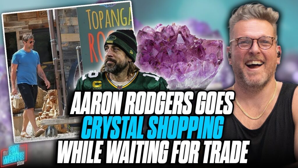 MASSIVE NEWS: Aaron Rodgers Shops For Crystals While Waiting For Trade | Pat McAfee Reacts