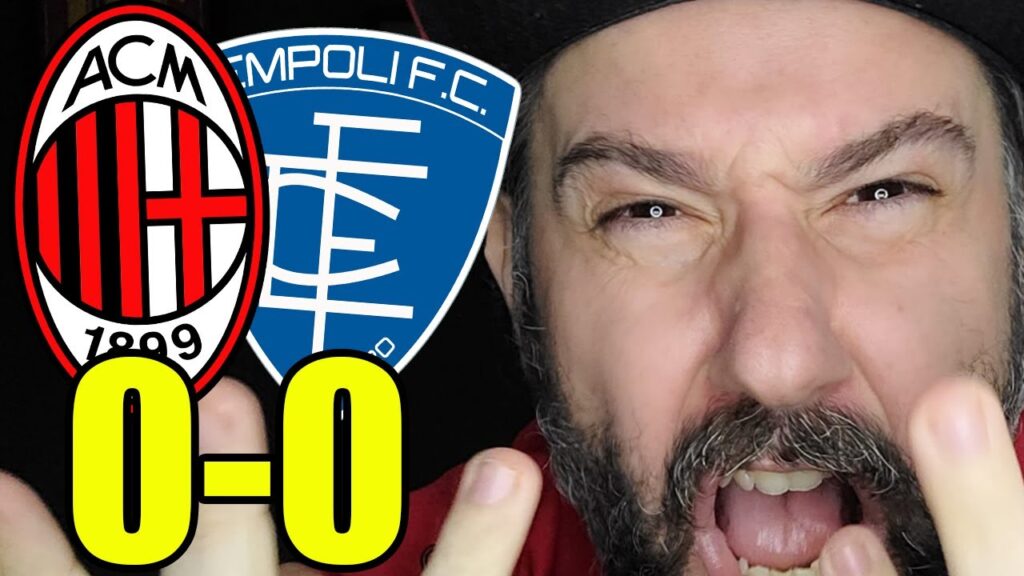 L'HA FATTO DI NUOVO!!! PIOLIIIIIIII!!!!!!! SVEGLIATIIII!!!! || MILAN-EMPOLI 0-0