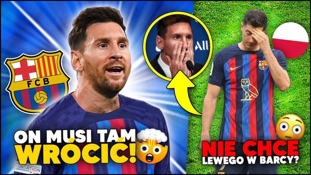 OSTRO... Messi NIE CHCE GRAĆ z Lewandowskim w FC Barcelonie!? FATALNY Krzysztof Piątek...
