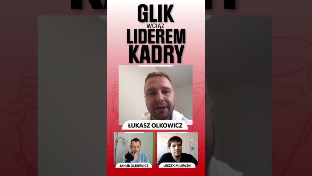 GLIK WCIĄŻ LIDEREM REPREZENTACJI POLSKI