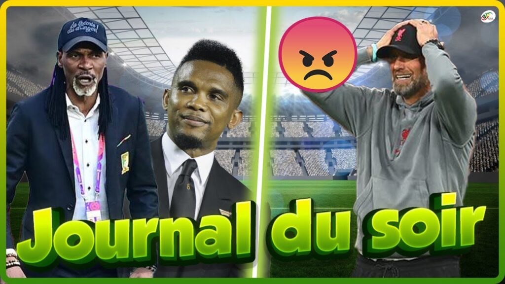 Graves accusations contre Eto'o et Rigobert Song au Cameroun... Klopp tacle ses propres joueurs