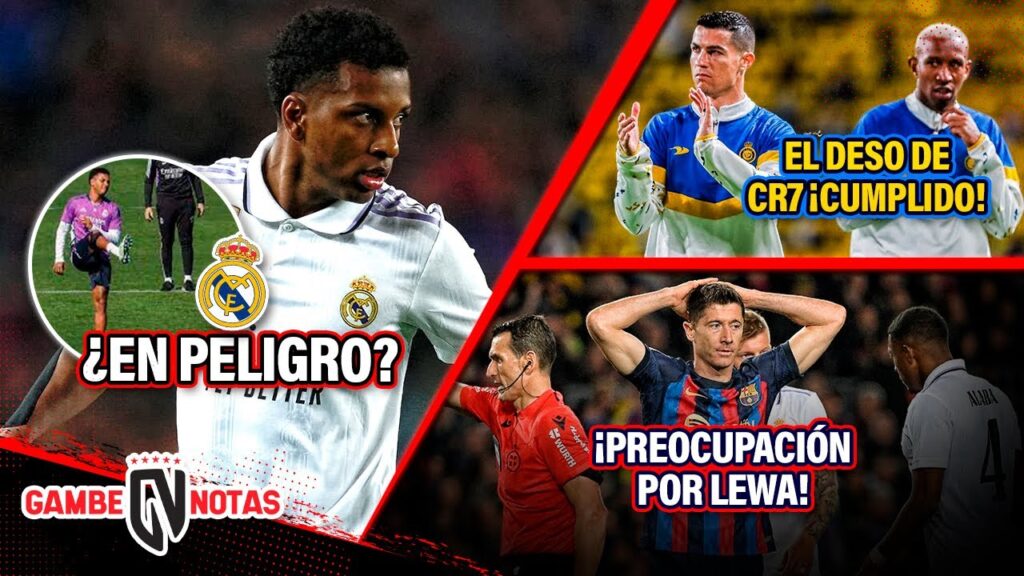 ¡¿RODRYGO en PELIGRO en MADRID?!😰 | CUMPLEN DESEO a CR7 en Arabia🥰 | PREOCUPACIÓN del BARÇA X Lewa