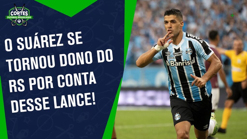 O GRÊMIO GANHOU O CAMPEONATO GAÚCHO POR CONTA DESSE LANCE DO SUÁREZ!