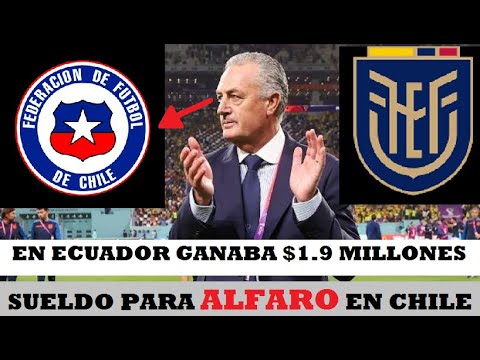 MIENTRAS EN ECUADOR GANABA $1.9 MILLONES, EL SUELDO PARA GUSTAVO ALFARO EN CHILE!!! #traicion $$$