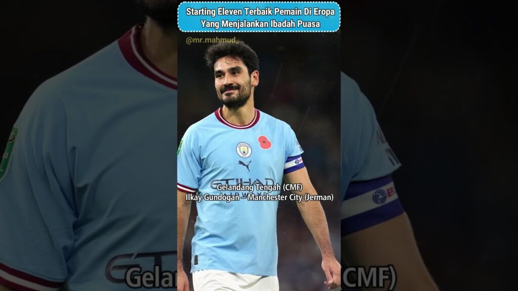 Starting Eleven Pemain Eropa Yang Menjalankan Ibadah Puasa Starting Eleven Pemain Eropa Yang Menjalankan Ibadah Puasa
