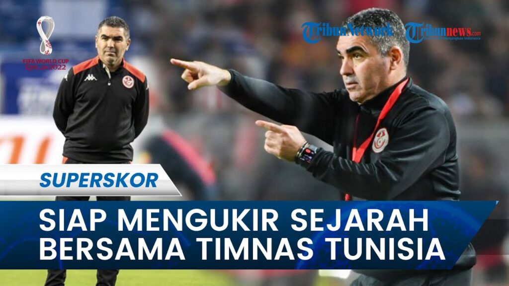 Jalel Kadri Siap Ukir Sejarah Bersama Skuad Timnas Tunisia pada Gelaran Piala Dunia 2022 Qatar