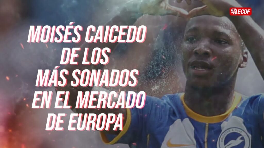 ¡MANCHESTER UNITED HARÁ OTRA OFERTA POR MOISÉS CAICEDO!