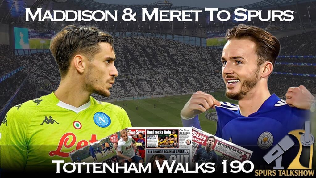 James Maddison IN | Alex Meret IN | Tottenham Walks 190 #tottenham #transfernews