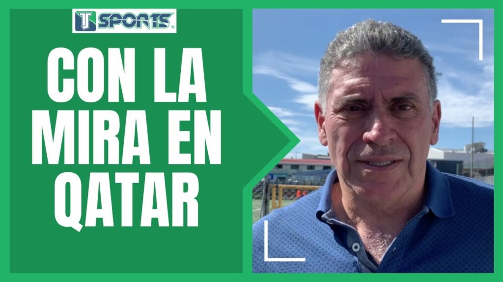 EXPLICA Luis Fernando Suárez EL PLAN de TRABAJO de la Selección de Costa Rica para Qatar 2022