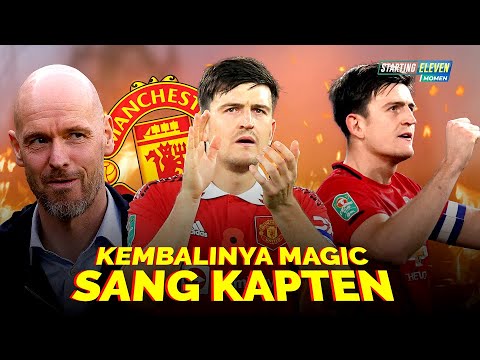 Hati - Hati Lord Maguire Bangkit ! Man United dan Fans Berbahagia Lihat Kembalinya Magic Sang Kapten