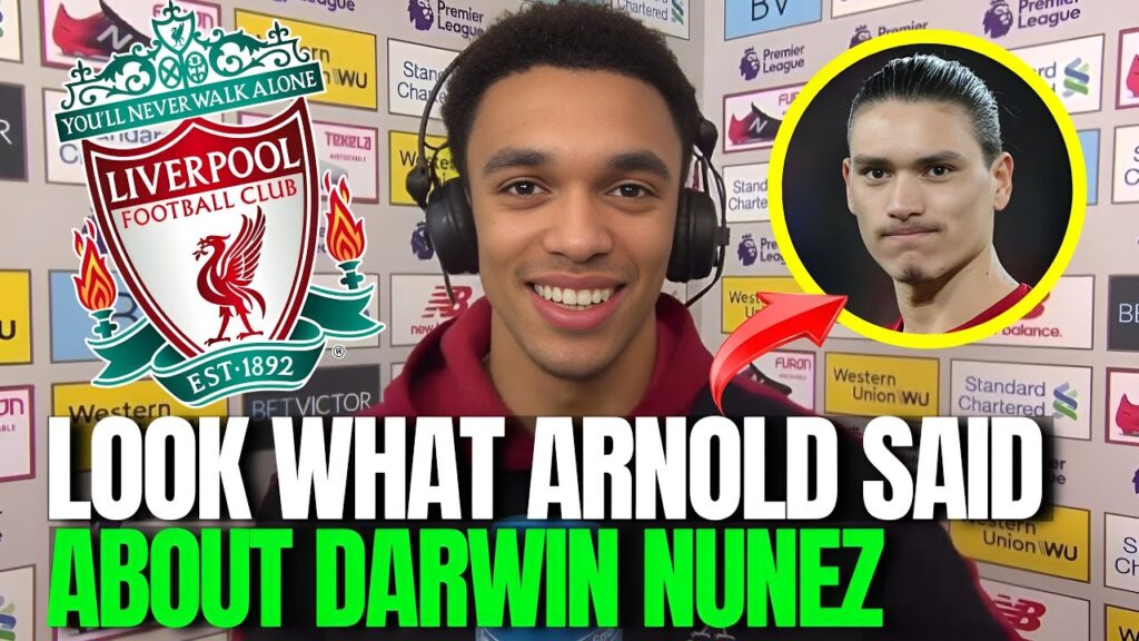 🚨 URGENT! LOOK WHAT ALEXANDER ARNOLD SAID ABOUT DARWIN NÚÑEZ! LIVERPOOL TRANSFER NEWS TODAY