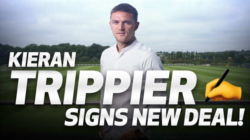KIERAN TRIPPIER SIGNS NEW DEAL