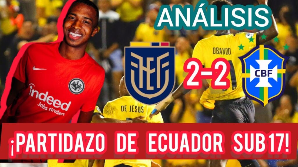 ECUADOR vs BRASIL SUB 17  Análisis || WILLIAM PACHO FIRMA con Eintracht Frankfurt