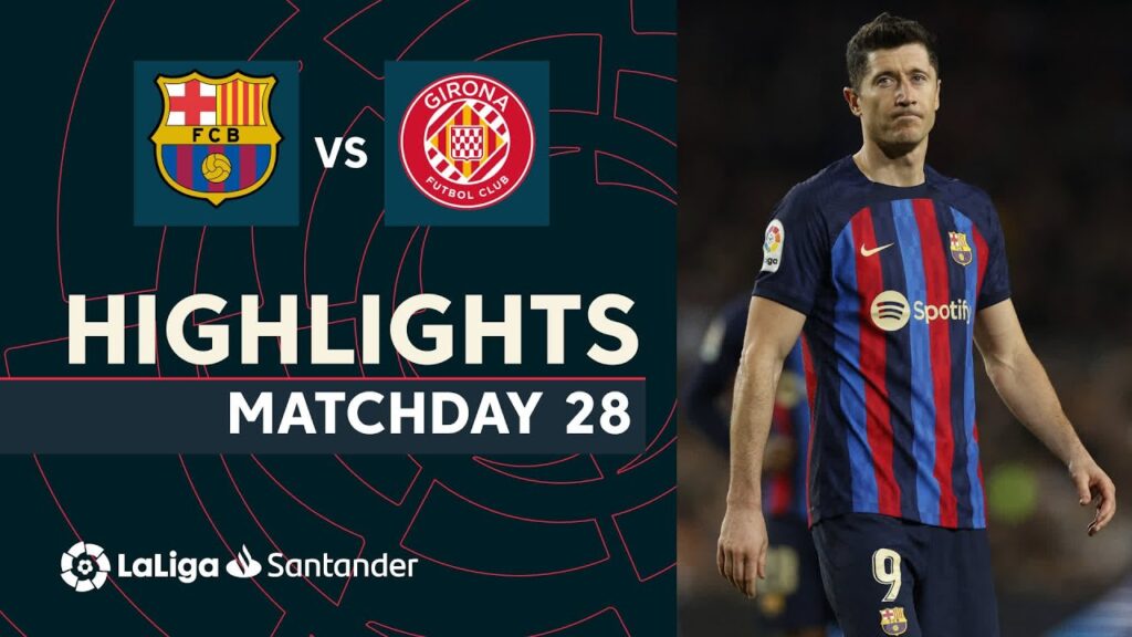 Resumen de FC Barcelona vs Girona FC (0-0) Resumen de FC Barcelona vs Girona FC (0-0)