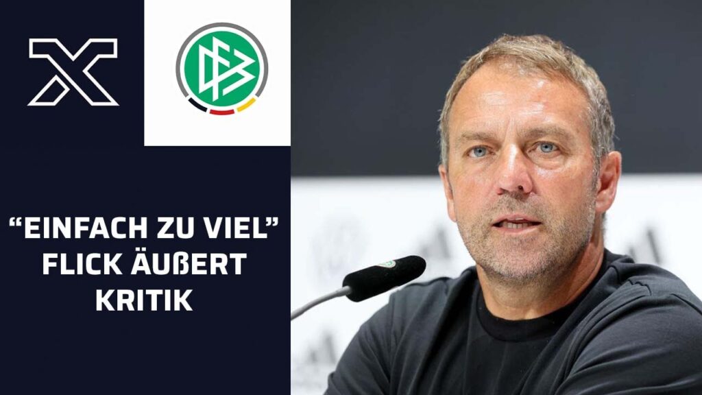 Hansi Flick kritisiert FIFA und UEFA - Deshalb ist der DFB-Trainer unzufrieden | Nations League
