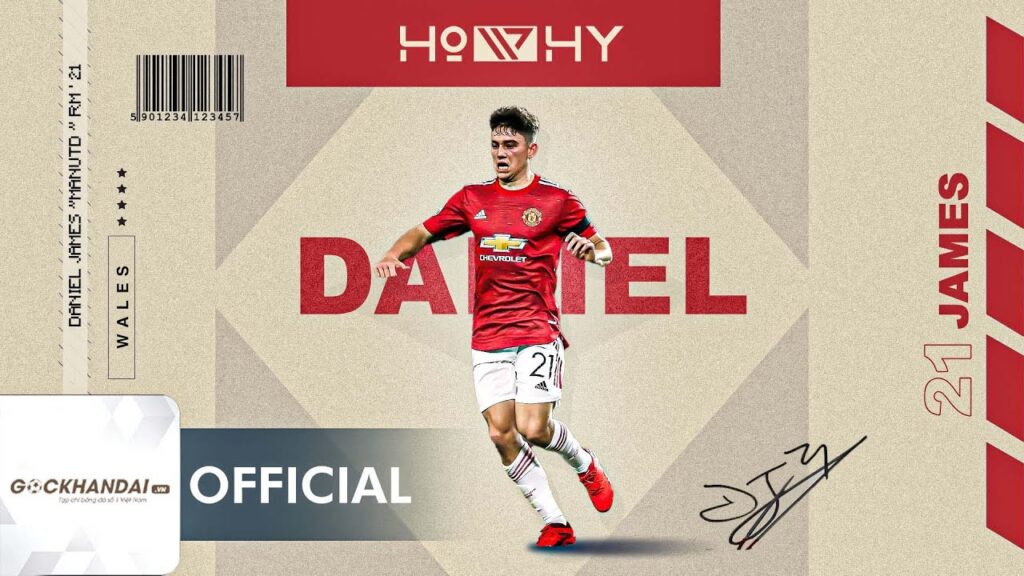 HOW & WHY (3) | DANIEL JAMES GIA NHẬP MAN UTD