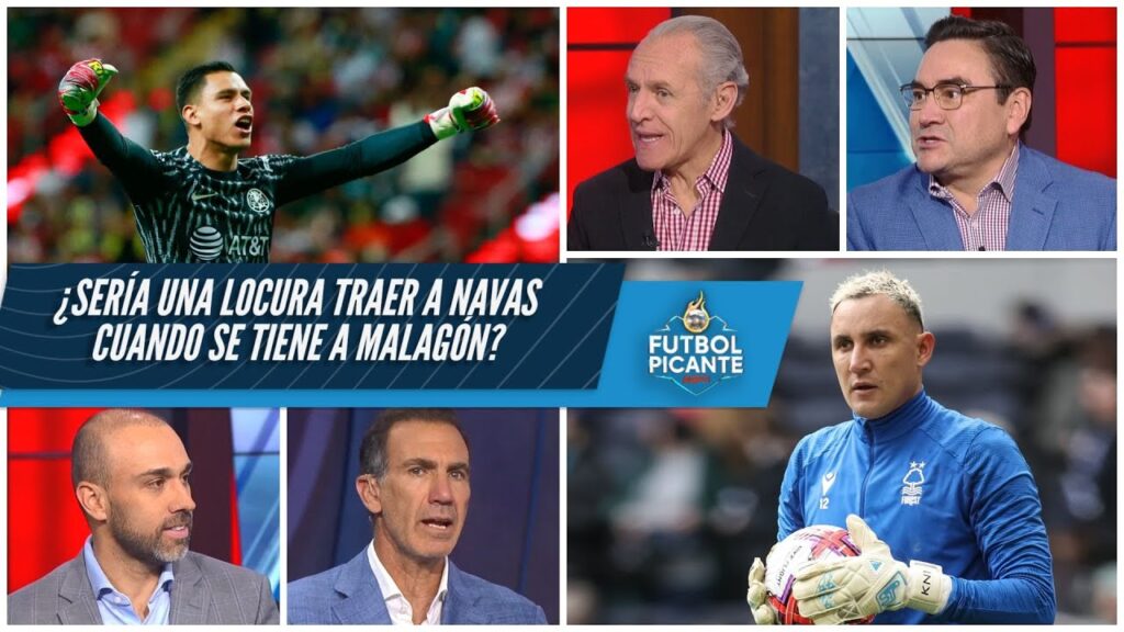 KEYLOR NAVAS quiere jugar en el AMÉRICA. ¿Sería un lujo traerlo teniendo a Malagón? | Futbol Picante