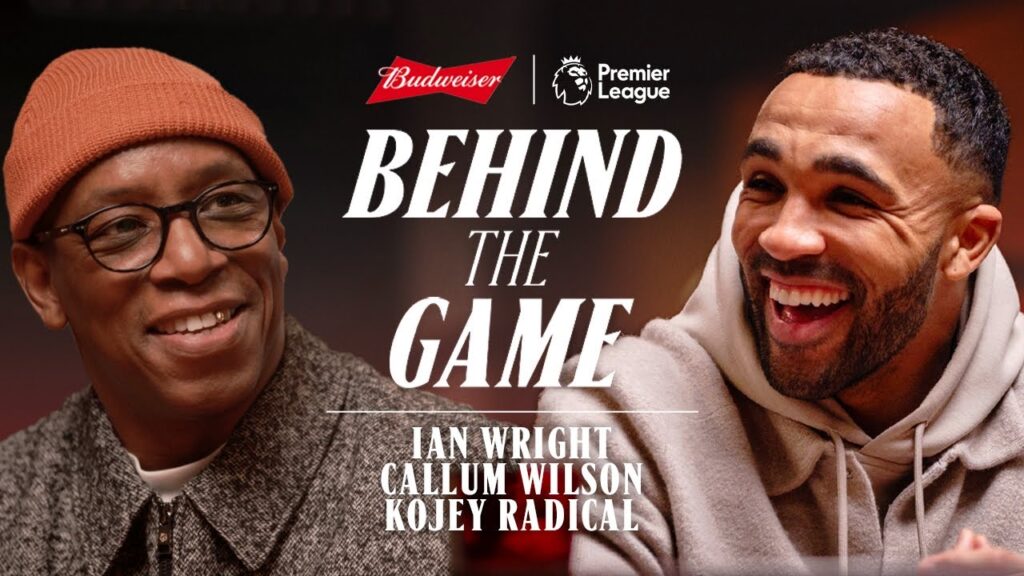 “I NEED TENSION, DRAMA, ACTION!” | Callum Wilson x Kojey Radical x Ian Wright | Behind The Game