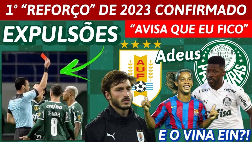 ✅ 1º “REFORÇO” DE 2023: “AVISA QUE EU FICO” | MATÍAS VIÑA | EX PALMEIRAS SE APOSENTA | EXPULSÕES E+