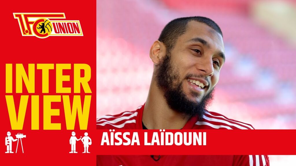 “Ich komme von unten” I Interview I Aïssa Laïdouni I 1. FC Union Berlin "Ich komme von unten" I Interview I Aïssa Laïdouni I 1. FC Union Berlin