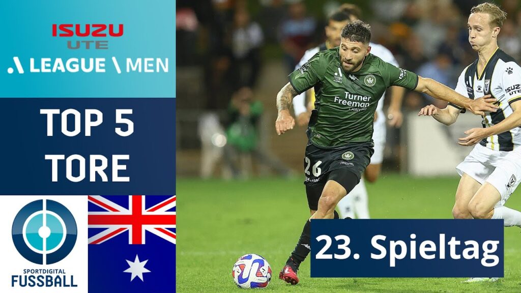 Schöner Drehschuss und Last-Minute-Drop-Kick! | Top 5 Tore | 23. Spieltag | A-League