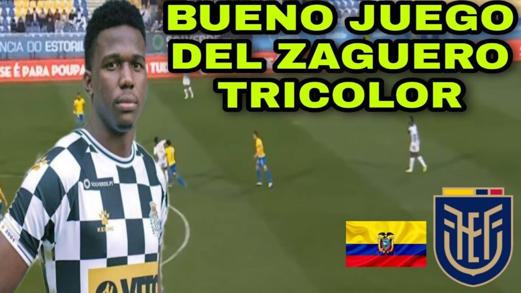 Jackson Porozo vs Estoril / valiosos minutos en cancha de nuestro zaguero central que CRACK!