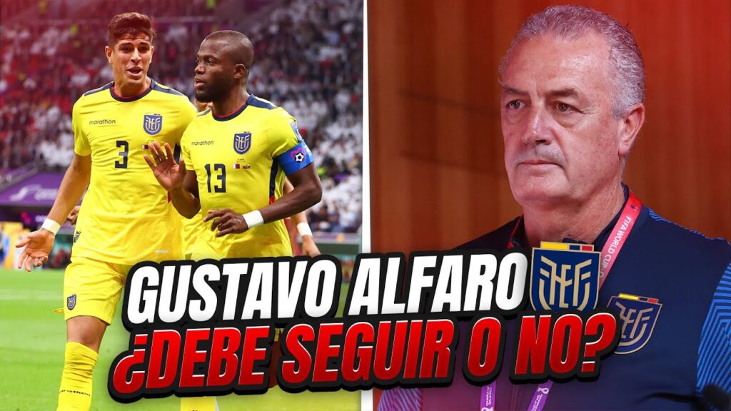 ¿DEBE CONTINUAR GUSTAVO ALFARO AL FRENTE DE LA SELECCIÓN ECUATORIANA DE FÚTBOL?
