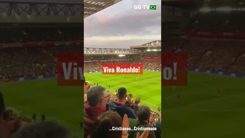 Liverpool -- Anfield canta "Viva Ronaldo" na vitória de 7 a 0 #cr7 #liverpool #anfield #legend #fans