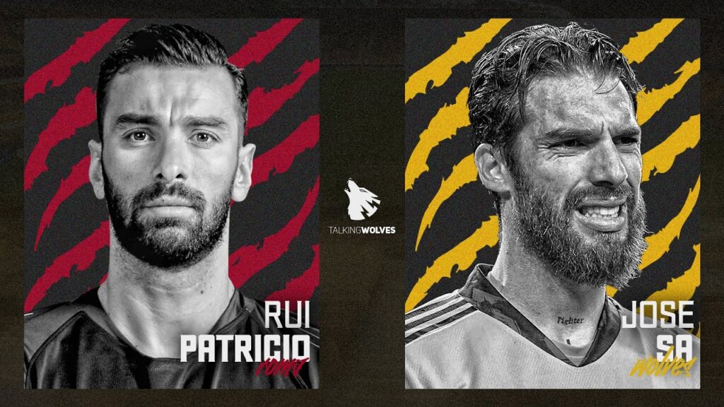 Jose Sa To Wolves & Rui Patricio To Roma: Details On The Transfers & What Sa Can Bring To Wolves