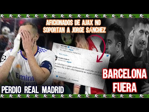 Perdió Real Madrid, Aficionados de Ajax no soportan a Jorge Sánchez, Barcelona FUERA, Champions J5 2
