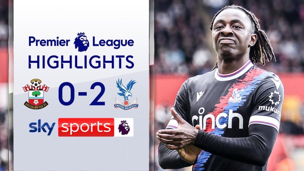 Eberechi Eze scores BRACE! 🌟| Southampton 0-2 Crystal Palace | Premier League Highlights