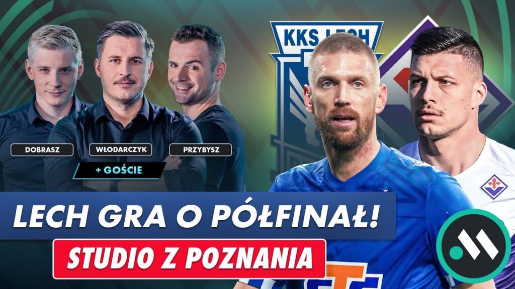 DZIŚ LECH - FIORENTINA W 1/4 LKE! JAK ZAGRA KOLEJORZ? STRAGAN Z POZNANIA