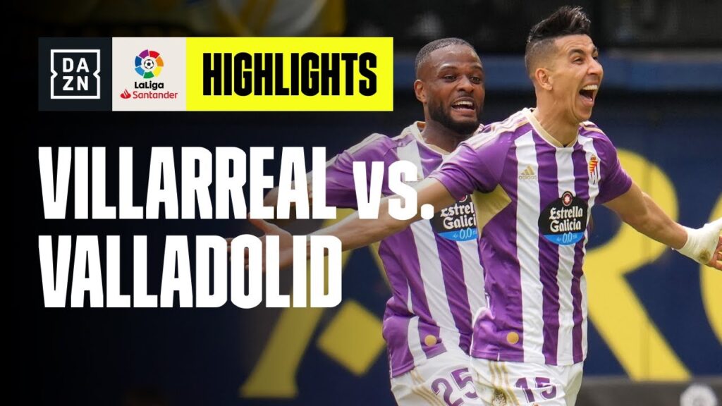Amallah e El Yamiq per la vittoria finale: Villarreal-Valladolid 1-2 | LaLiga | DAZN Highlights