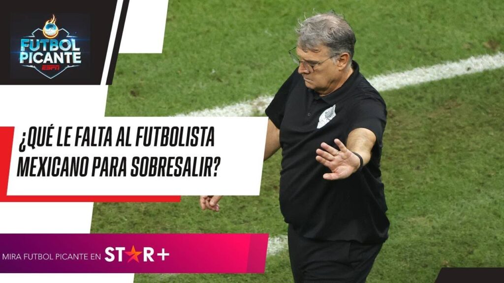 ¿QUÉ DIJO GERARDO MARTINO SOBREL EL FUTBOL MEXICANO?