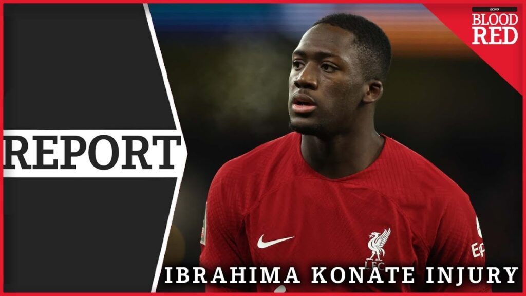 Ibrahima Konate suffers hamstring injury as Liverpool problems worsen on deadline day | REPORT