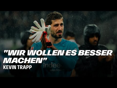 Kevin Trapp: "Wir wollen es besser machen"
