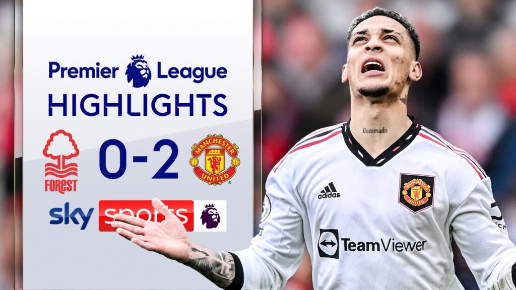Antony & Dalot FIRE Man United to third! 📈 🔥 | Nottingham Forest 0-2 Man United | EPL Highlights