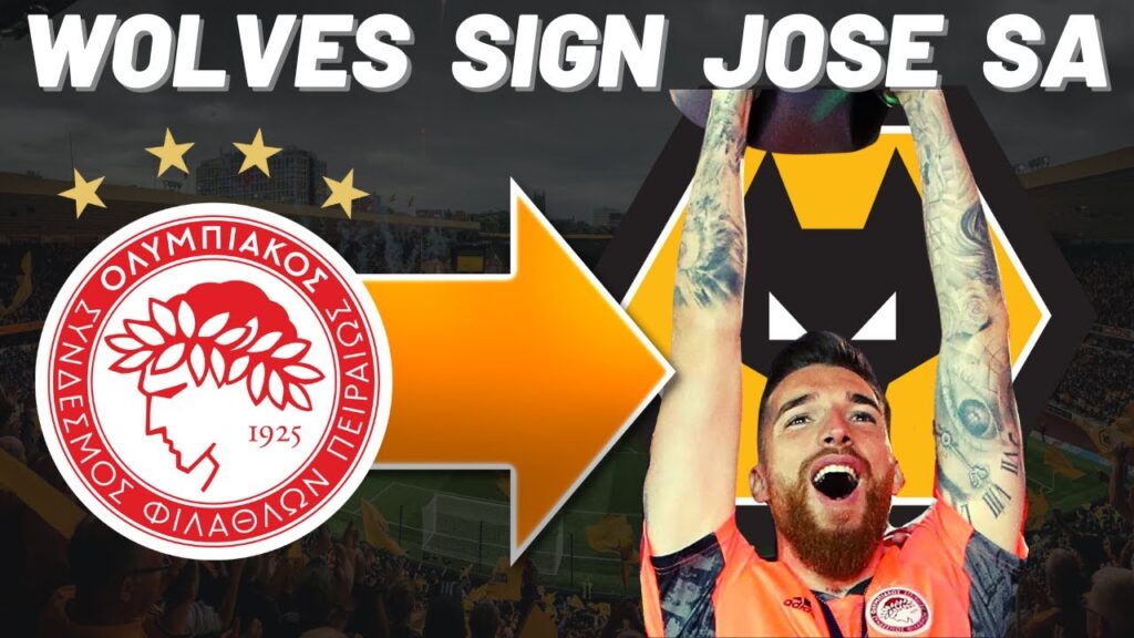 NEW SIGNING ✍️ Wolves Sign JOSE SA from Olympiakos | Transfer News
