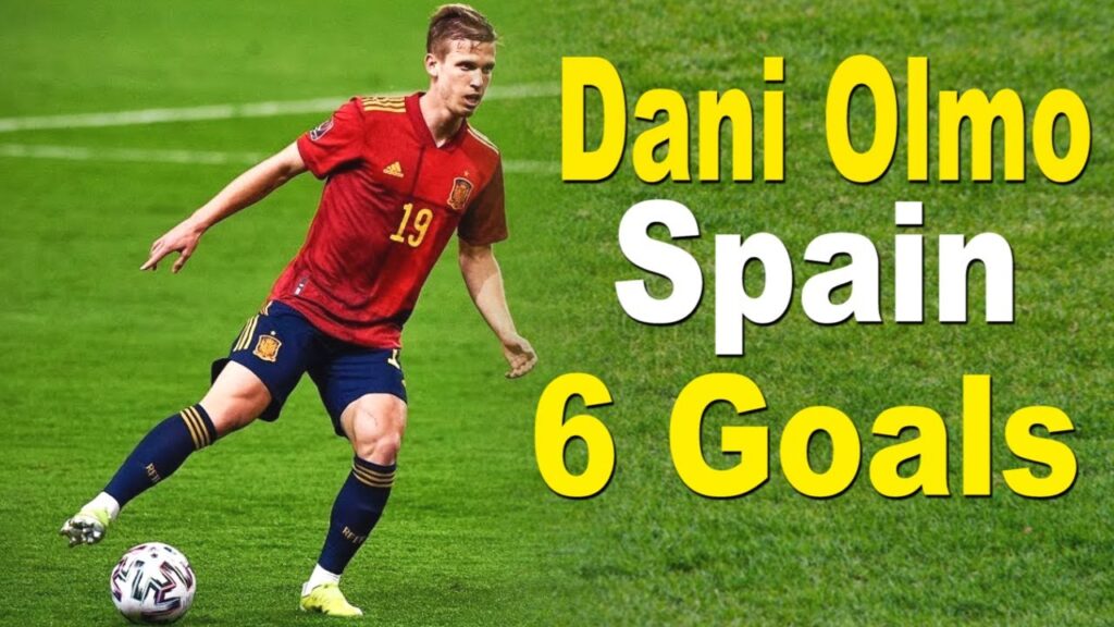 Dani Olmo all 6 Goals for Spain
