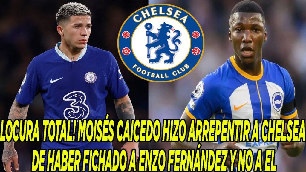 LOCURA TOTAL! MOISÉS CAICEDO HIZO ARREPENTIR A CHELSEA DE HABER FICHADO A ENZO FERNÁNDEZ Y NO A EL